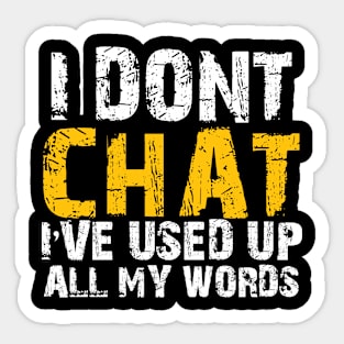 I-Dont-Chat Sticker
